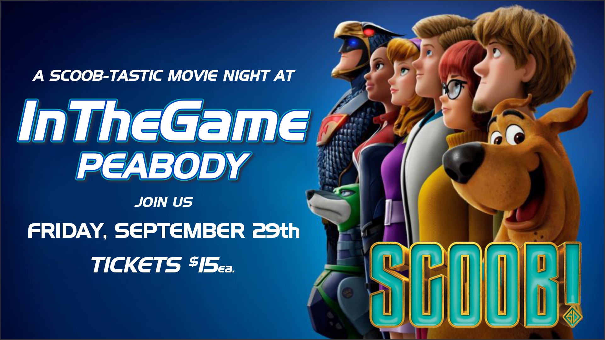 Scoob! Movie Screening: Scoob-tastic Movie Night at In The Game - In The  Game Peabody